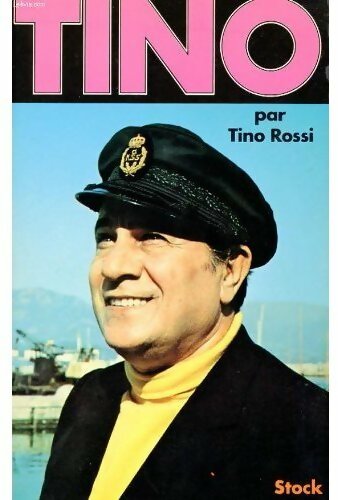 Livrenpoche : Tino - Tino Rossi - Livre