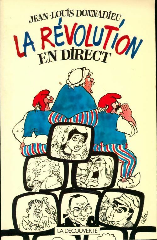 Livrenpoche : La révolution en direct - Jean-Louis Donnadieu - Livre