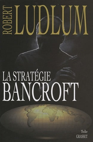 Livrenpoche : La stratégie Bancroft - Robert Ludlum - Livre