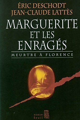 Livrenpoche : Marguerite et les enragés. Meurtre à Florence - Eric Deschodt - Livre