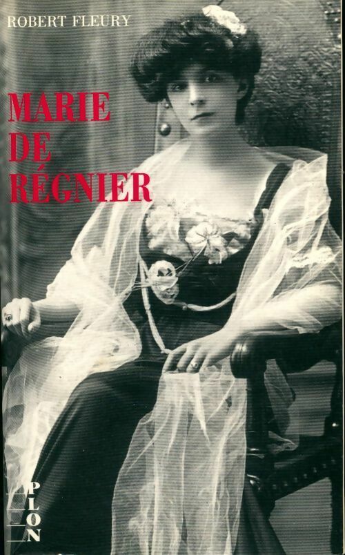 Marie de Régnier - Robert Fleury -  Plon GF - Livre
