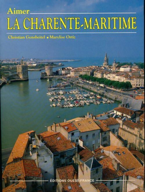 Livrenpoche : Aimer la Charente-Maritime - Maryline Ortiz - Livre