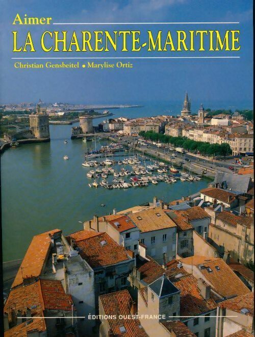Aimer la Charente-Maritime - Maryline Ortiz -  Aimer... - Livre