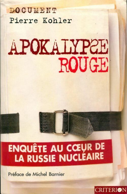 Apocalypse rouge - Pierre Kohler -  Criterion GF - Livre
