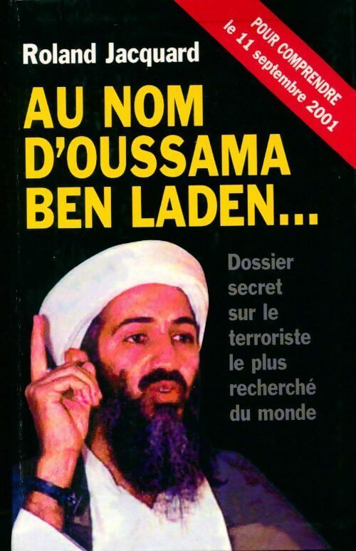 Livrenpoche : Au nom d'Oussama Ben Laden - Roland Jacquard - Livre