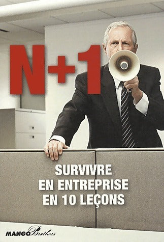 Livrenpoche : N+1. Survivre en entreprise en 10 leçons - Théodore Musard - Livre