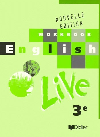 English live 3e. Workbook - Denise Espérandieu -  Didier GF - Livre