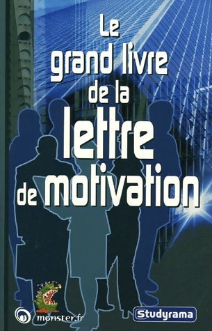 Livrenpoche : Le grand livre de la lettre de motivation - Axel Delmotte - Livre