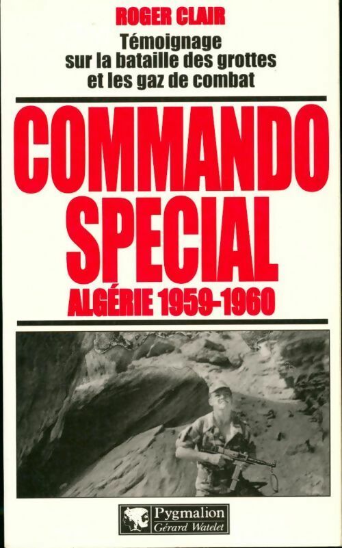 Livrenpoche : Commando spécial. Algérie 1959-1960 - Roger Clair - Livre