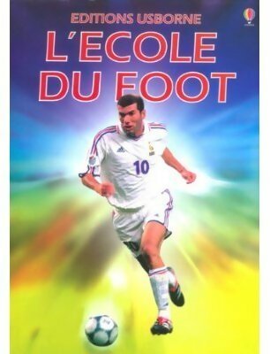 Livrenpoche : L'école du foot - Gill Harvey - Livre