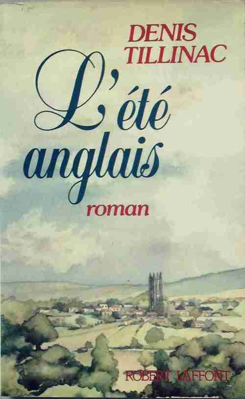 L'été anglais - Denis Tillinac -  Laffont GF - Livre
