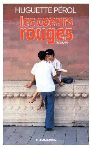 Livrenpoche : Les coeurs rouges - Huguette Pérol - Livre
