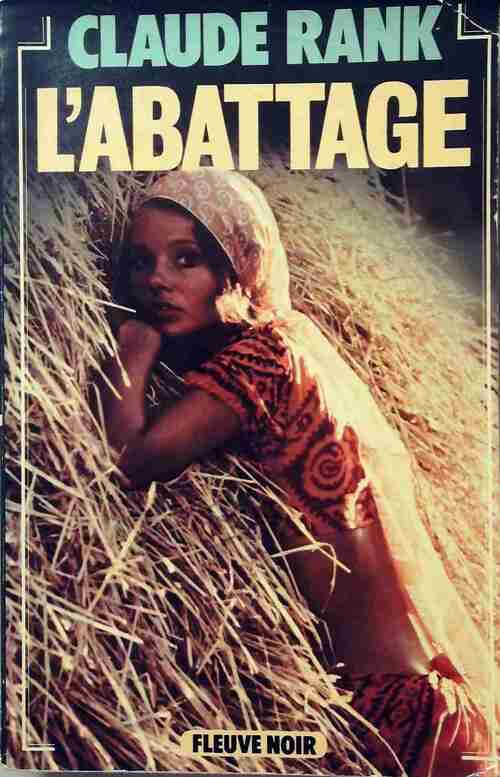 Livrenpoche : L'abattage - Claude Rank - Livre