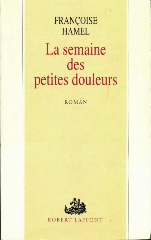 Livrenpoche : Semaine des petites douleurs - Françoise Hamel - Livre