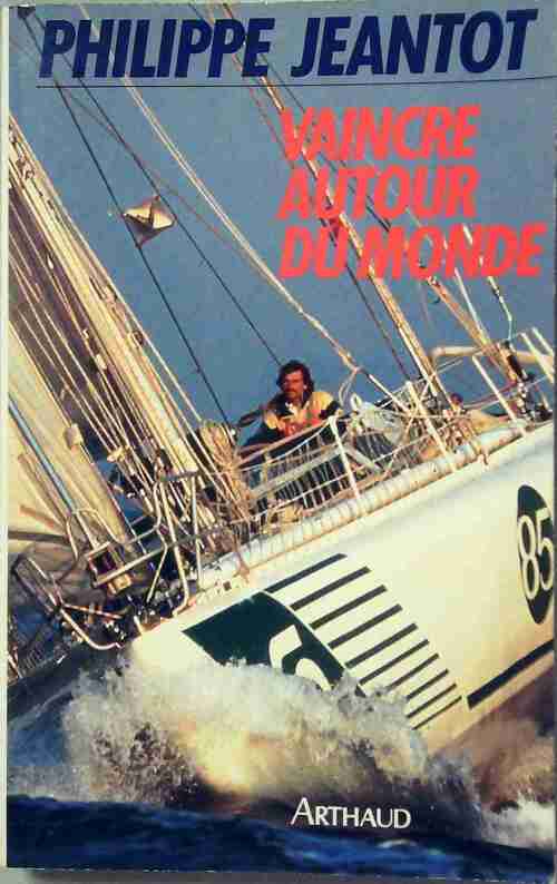 Livrenpoche : Vaincre autour du monde - Philippe Jeantot - Livre