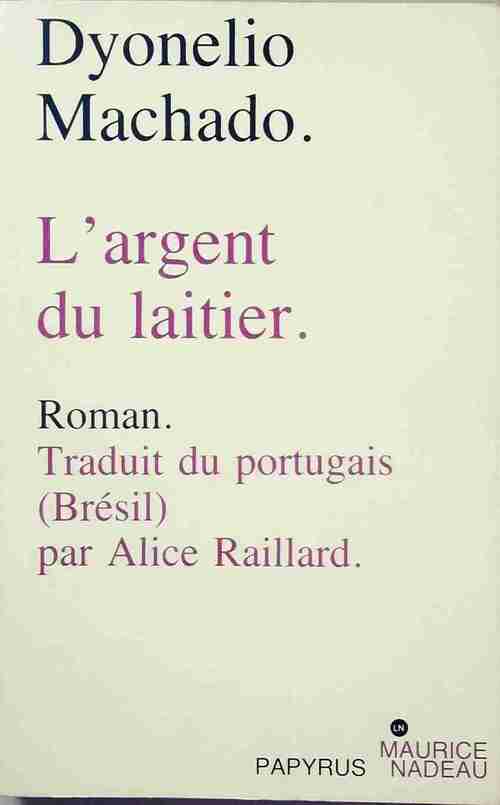 Livrenpoche : L'argent du laitier - Dyonelio Machado - Livre