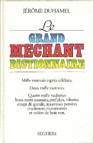 Le grand méchant dictionnaire - Jérôme Duhamel -  Laffont GF - Livre