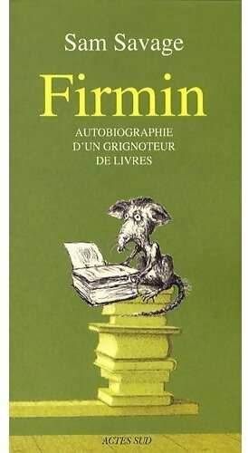 Livrenpoche : Firmin. Autobiographie d'un grignoteur de livres - Sam Savage - Livre