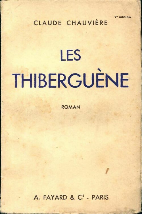 Livrenpoche : Les Thiberguène - Claude Chauvière - Livre