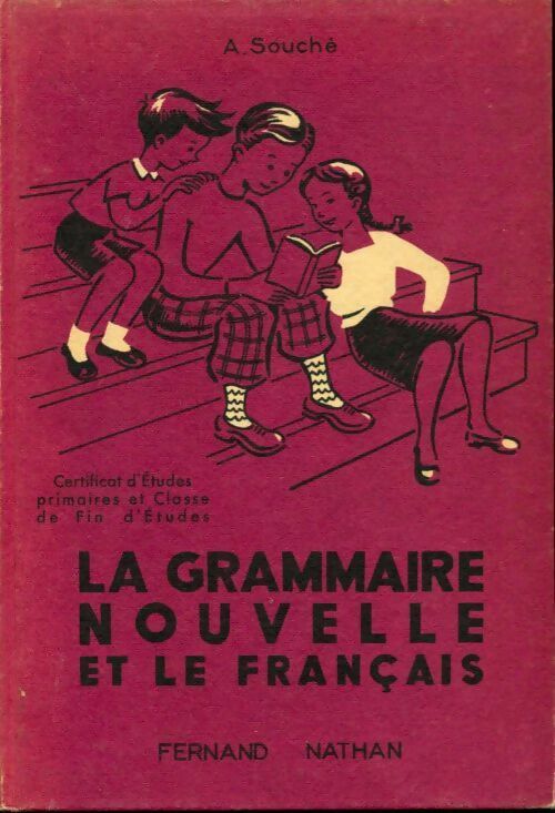 Livrenpoche : La grammaire nouvelle et le français - A. Souché - Livre
