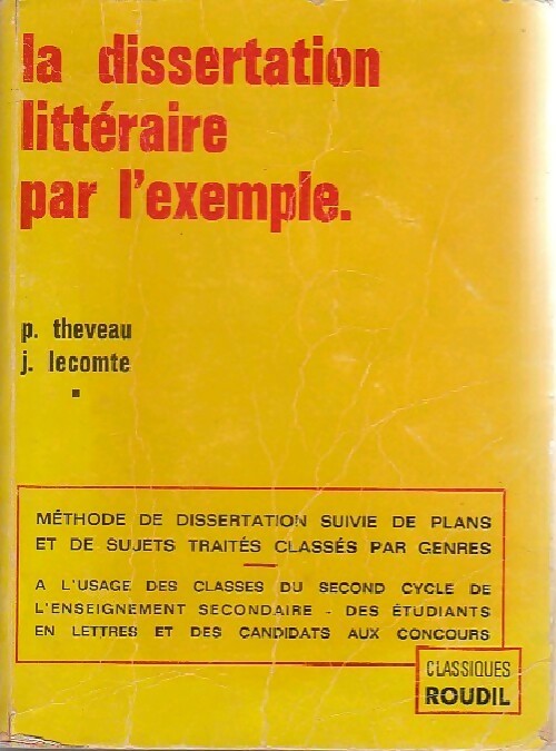 Livrenpoche : La dissertation littéraire par l'exemple - P. Theveau - Livre