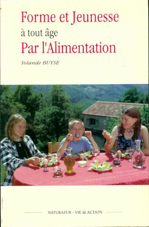 Livrenpoche : Forme et jeunesse à tout âge par l'alimentation - Yolande Buyse - Livre