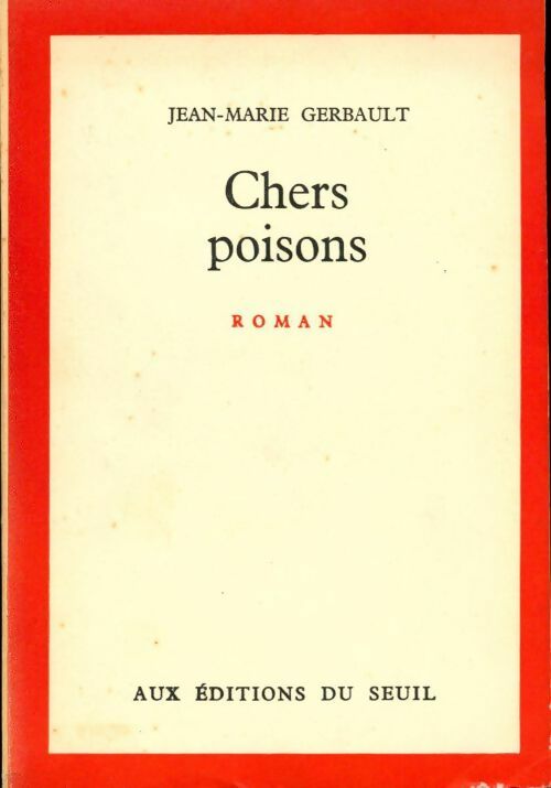 Livrenpoche : Chers poisons - Jean-Marie Gerbault - Livre
