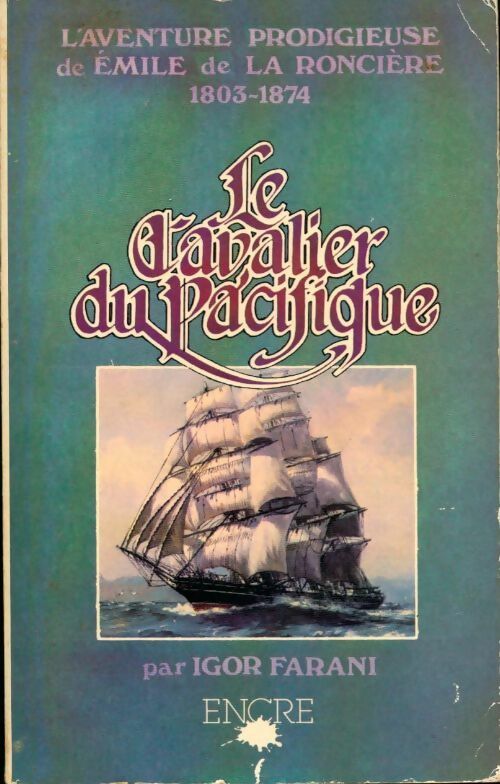 Livrenpoche : Le cavalier du Pacifique - Igor Farani - Livre