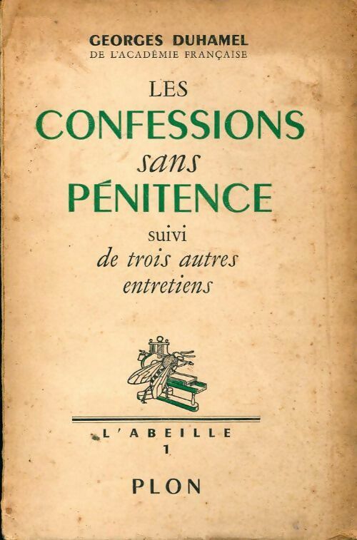 Livrenpoche : Les confessions sans pénitences / Trois autres entretiens - Georges Duhamel - Livre