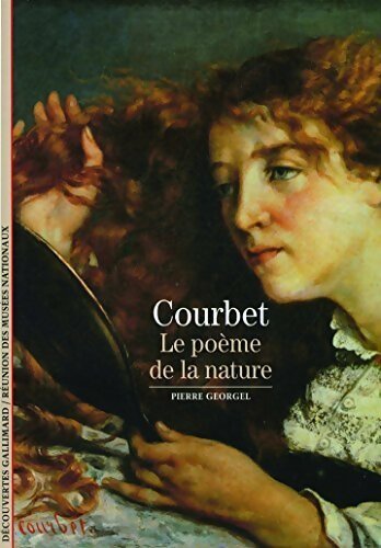 Livrenpoche : Courbet, le poème de la nature - Pierre Georgel - Livre