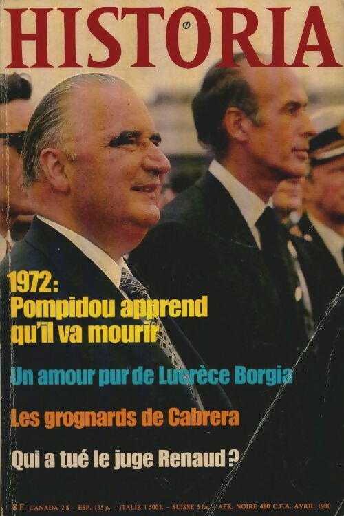 Livrenpoche : Historia n°401 : 1972 : Pompidou apprend qu'il a mourir - Collectif - Livre