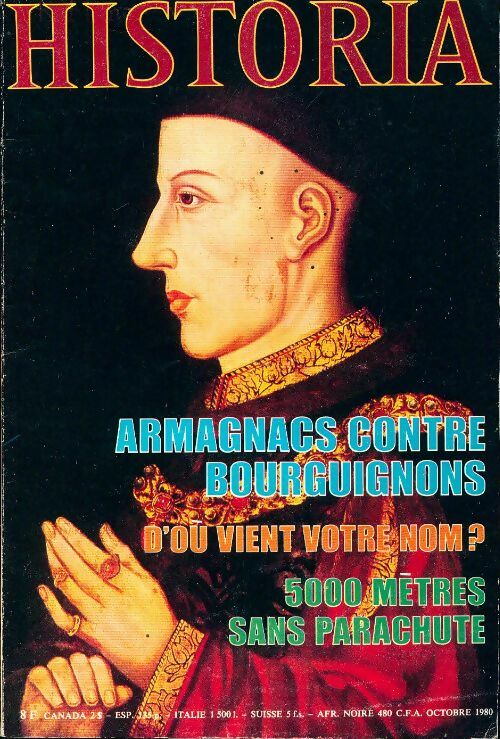 Livrenpoche : Historia n°407 : Armagnacs contre Bourguignons - Collectif - Livre