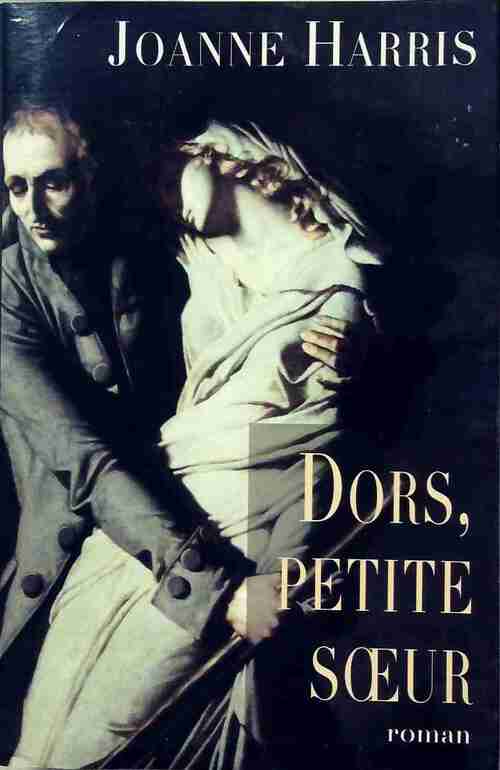 Livrenpoche : Dors petite soeur - Joanne Harris - Livre