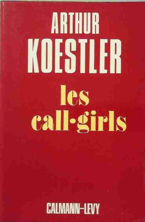 Livrenpoche : Les call-girls - Arthur Koestler - Livre