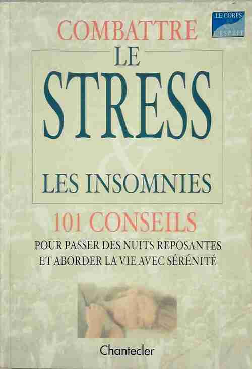 Livrenpoche : Combattre le stress. Les insomnies - Charles Inlander - Livre