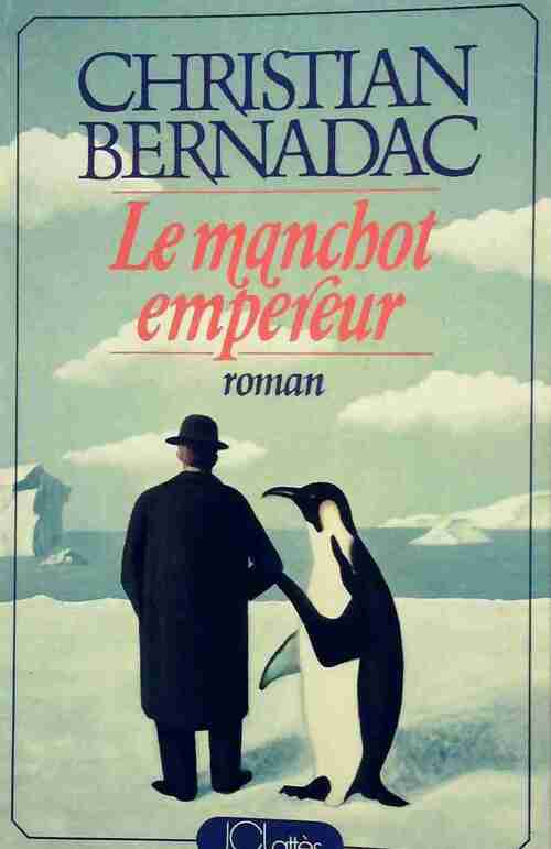Livrenpoche : Le manchot empereur - Christian Bernadac - Livre