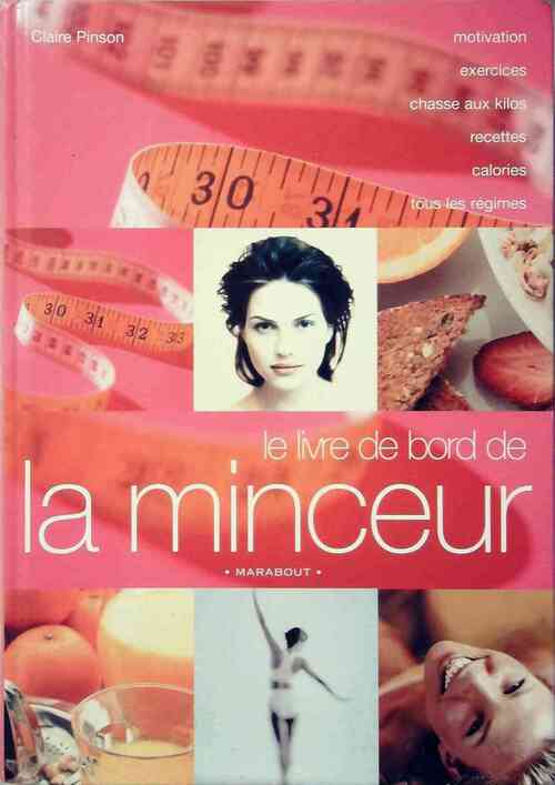 Livrenpoche : Le livre de bord de la minceur - Claire Pinson - Livre