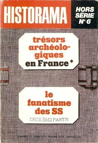 Livrenpoche : Trésors archéologiques en France / Le fanatisme des SS (2e partie) - Collectif - Livre