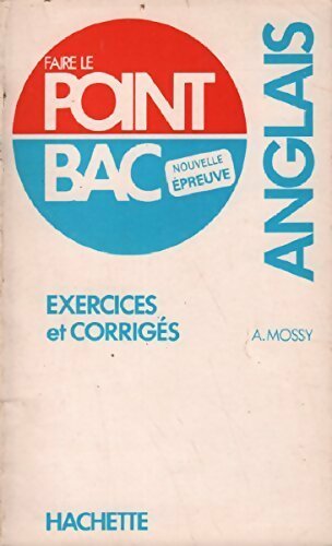 Livrenpoche : Anglais. Exercices et corrigés - Alice Mossy - Livre