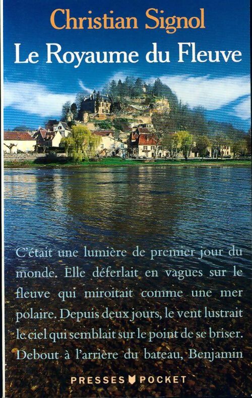 Livrenpoche : La rivière Espérance Tome II : Le royaume du fleuve - Christian Signol - Livre