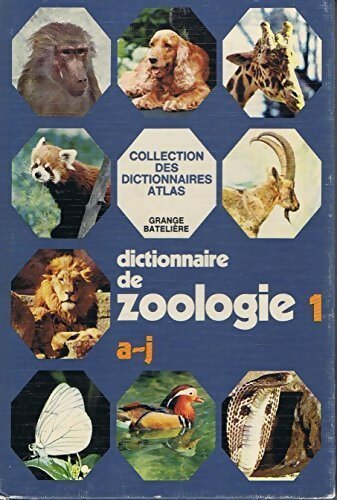 Livrenpoche : Dictionnaire de zoologie Tome I : a-j - Umberto Parenti - Livre