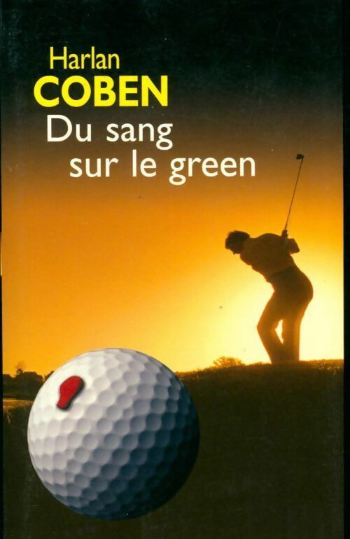 Livrenpoche : Du sang sur le green - Harlan Coben - Livre