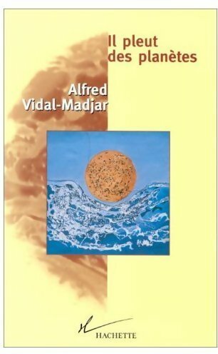 Livrenpoche : Il pleut des planètes - Alfred Vidal-Madjar - Livre