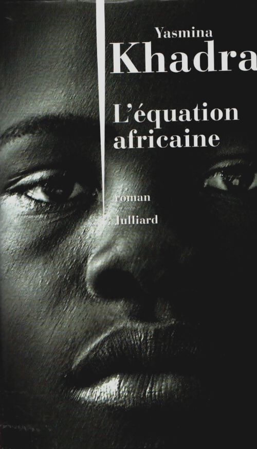 Livrenpoche : L'équation africaine - Yasmina Khadra - Livre
