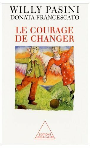 Livrenpoche : Le courage de changer - Donata Francescato - Livre