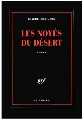 Livrenpoche : Les noyés du désert - Claude Collignon - Livre