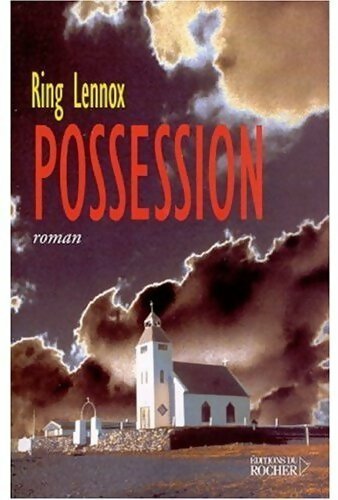 Livrenpoche : Possession - Ring Lennox - Livre