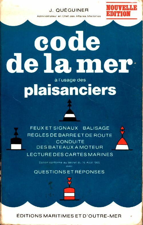 Livrenpoche : Code de la mer à l'usage des plaisanciers - J Quéguiner - Livre