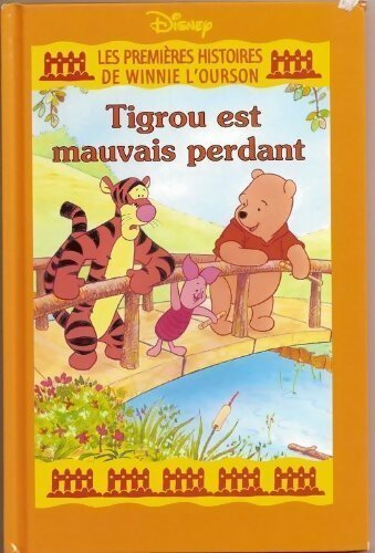 Livrenpoche : Tigrou est mauvais perdant - Disney - Livre