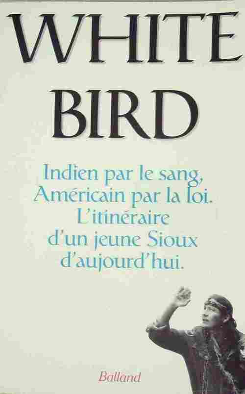 Livrenpoche : White Bird - White Bird - Livre